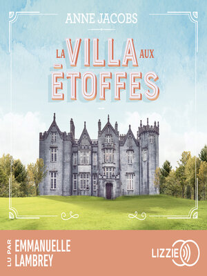 cover image of La villa aux étoffes
